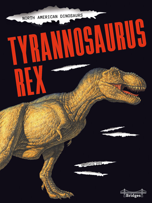Title details for Tyrannosaurus Rex by Anastasia  Suen - Available